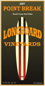 Longboard Point Break Red Blend 2007 Front Label