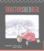 Tudal Winery Tractor Shed Red 2006 Front Label