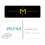 Castello Monaci Piluna Primitivo 2015 Front Label