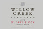 Willow Creek Vineyard O'Leary Block Pinot Noir 2013 Front Label