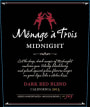 Menage a Trois Midnight 2013 Front Label