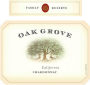 Oak Grove Family Reserve Chardonnay 2014 Front Label