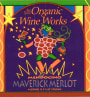 Organic Wine Works The  Maverick Merlot 2007 Front Label