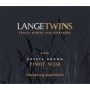 LangeTwins Clarksburg Pinot Noir 2015 Front Label