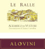 Alovini Aglianico del Vulture Le Ralle 2012 Front Label