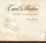 Carol Shelton Coquille Blanc 2009 Front Label