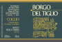 Borgo del Tiglio Collio Ronco della Chiesa 2013 Front Label