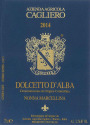 Azienda Agricola Cagliero Dolcetto d'Alba Nonna Marcellina 2014 Front Label