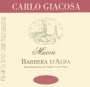 Carlo Giacosa Barbera d'Alba Mucin 2004 Front Label