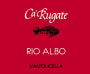 Ca' Rugate Valpolicella Rio Albo 2014 Front Label