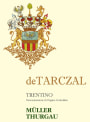 Azienda Agricola de Tarczal Trentino Muller Thurgau 2013 Front Label