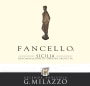 Azienda Agricola G. Milazzo Sicilia Fancello 2013 Front Label