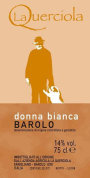 Azienda Agricola La Querciola s.s. Donna Bianca 2007 Front Label