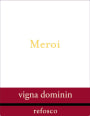 Azienda Agricola Meroi Davino Colli Orientali del Friuli Dominin Refosco 2011 Front Label