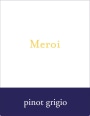 Azienda Agricola Meroi Davino Colli Orientali del Friuli Pinot Grigio 2013 Front Label