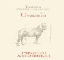Azienda Agricola Poggio Amorelli Toscana Oracolo 2006 Front Label