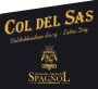 Azienda Agricola Spagnol Col del Sas Extra-Dry Prosecco di Valdobbiadene Superiore 2015 Front Label
