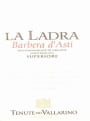 Azienda Agricola Tenute dei Vallarino Barbera d'Asti Superiore La Ladra 2013 Front Label