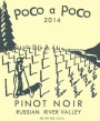 Poco a Poco Russian River Pinot Noir 2014 Front Label
