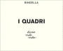 Bindella Societa Agricola Vino Nobile di Montepulciano I Quadri 2011 Front Label