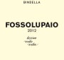 Bindella Societa Agricola Rosso di Montepulciano Fossolupaio 2012 Front Label