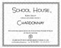 School House Chardonnay 2007 Front Label