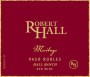 Robert Hall Hall Ranch Meritage Red Blend 2011 Front Label