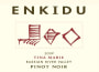 Enkidu Tina Marie Pinot Noir 2009  Front Label