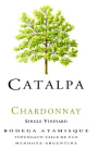Bodega Atamisque Catalpa Chardonnay 2012 Front Label