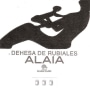 Bodega Dehesa de Rubiales Vino de la Tierra Alaia 2009 Front Label