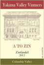 Yakima Valley Vintners A To Zin Zinfandel 2012 Front Label