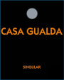 Bodegas Casa Gualda Singular Vino de la Tierra 2011 Front Label