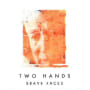 Two Hands Brave Faces Shiraz Grenache 2004 Front Label