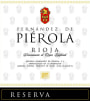 Bodegas Pierola Reserva 2004 Front Label
