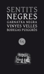 Bodegas Puiggros Sentits Negres Vinyes Velles Garnatxa Negre 2010 Front Label
