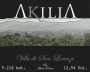 Bodegas y Vinedos Akilia Villa de San Lorenzo 2015 Front Label