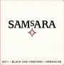 SAMsARA Black Oak Vineyard Grenache 2011 Front Label
