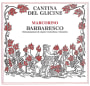Cantina Del Glicine Marcorino Barbaresco 2007 Front Label