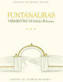 Cantina del Vermentino Monti Funtanaliras Oro 2014 Front Label
