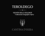 Cantina d'Isera Vigneti delle Dolomiti Teroldego 2011 Front Label