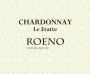Cantina Roeno Valdadige Le Fratte Chardonnay 2015 Front Label