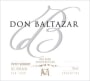 Casa Montes Bodega & Vinedos Don Baltazar Petit Verdot 2006 Front Label