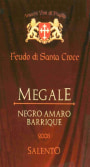 Casa Vitivinicola Tinazzi Salento Feudo di Santa Croce Megale Barrique Negroamaro 2008 Front Label