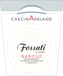 Cascina Adelaide Barolo Fossati 2011 Front Label