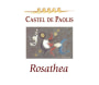 Castel De Paolis Azienda Agricola Lazio Rosathea 2006 Front Label