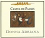 Castel De Paolis Azienda Agricola Lazio Donna Adriana 2013 Front Label