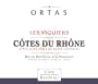 Cave de Rasteau Cotes du Rhone Ortas Les Viguiers Rouge 2009 Front Label