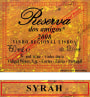 Caves Vidigal Vinho Regional Lisboa Reserva dos Amigos Syrah 2008 Front Label