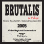 Caves Vidigal Brutalis Alicante Bouschet Cabernet Sauvignon 2005 Front Label
