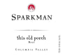 Sparkman This Old Porch Rose 2011 Front Label